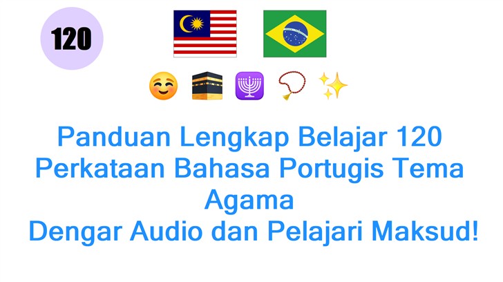 Panduan Lengkap Belajar 120 Perkataan Bahasa Portugis Tema Agama: Dengar Audio dan Pelajari Maksud!